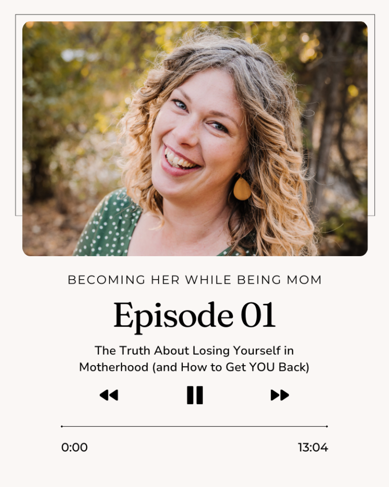The Truth About Losing Yourself in Motherhood (and How to Get YOU Back)