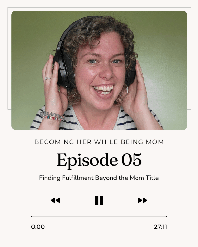 Finding Fulfillment Beyond the Mom Title